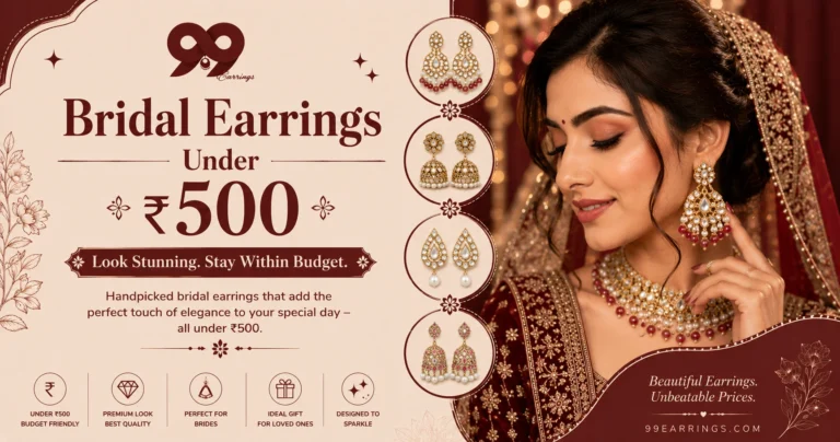 Read more about the article Bridal Earrings Under ₹500: Beautiful Picks That Won’t Break Your Budget